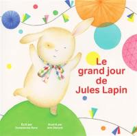 Le grand jour de Jules Lapin