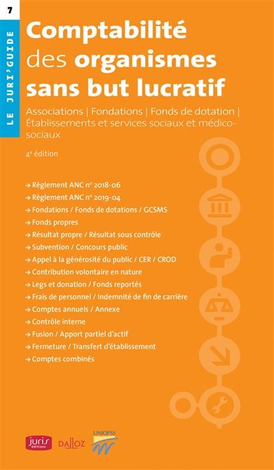 Comptabilité des organismes sans but lucratif : associations, fondations, fonds de dotation, établissements et services sociaux et médico-sociaux