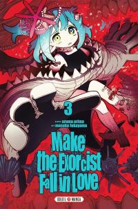 Make the exorcist fall in love. Vol. 3