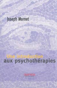 Une introduction aux psychothérapies
