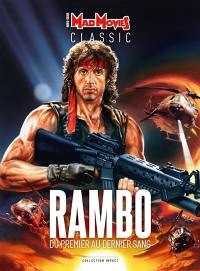 Mad Movies classic, hors série. Rambo : du premier au dernier sang
