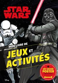 Star Wars : Dark Vador et stormtrooper : mon livre de jeux et activités + un grand poster (recto verso)