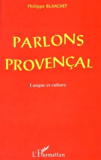 Parlons provençal : langue et culture