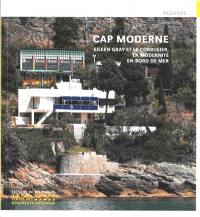 Cap-Martin : Eileen Gray et Le Corbusier, la modernité en bord de mer