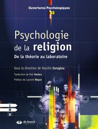 Psychologie de la religion : de la théorie au laboratoire