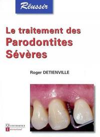 Le traitement des parodontites sévères