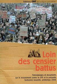 Loin des Censier battus : témoignages et documents sur le mouvement contre le CPE et la précarité, Sorbonne nouvelle, printemps 2006