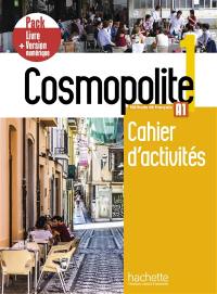 Cosmopolite 1, méthode de français A1 : cahier d'activités : pack livre + version numérique