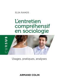 L'entretien compréhensif en sociologie : usages, pratiques, analyses
