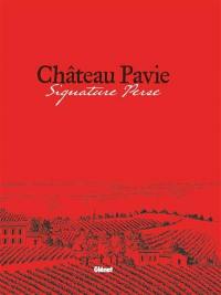 Château Pavie : signature Perse