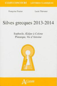 Silves grecques 2013-2014 : Sophocle, Oedipe à Colone ; Plutarque, Vie d'Antoine