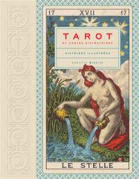 Tarot et cartes divinatoires : histoires illustrées