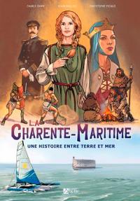 La Charente-Maritime : une histoire entre terre et mer