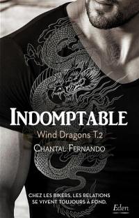 Wind dragons. Vol. 2. Indomptable