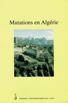 Mutations en Algérie : essais de géographie sociale
