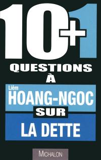 10+1 questions à Liêm Hoang-Ngoc sur la dette