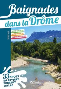 Baignades dans la Drôme : 33 spots en rivière, torrent ou lac