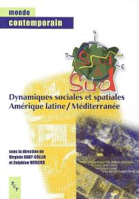 Sud à Sud : dynamiques sociales et spatiales, Amérique latine-Méditerranée