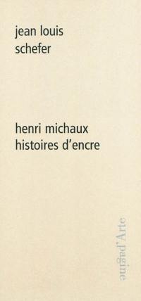 Henri Michaux : histoires d'encre