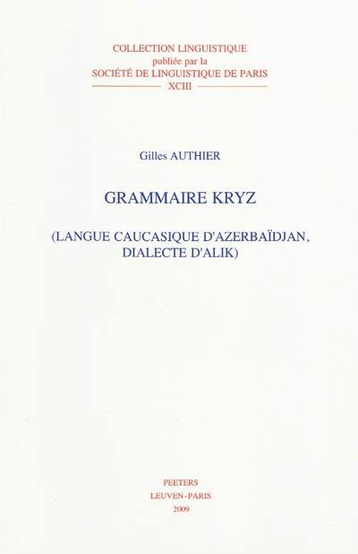 Grammaire kryz : langue caucasique d'Azerbaïdjan, dialecte d'Alik
