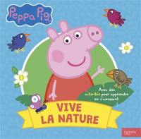 Peppa Pig : vive la nature