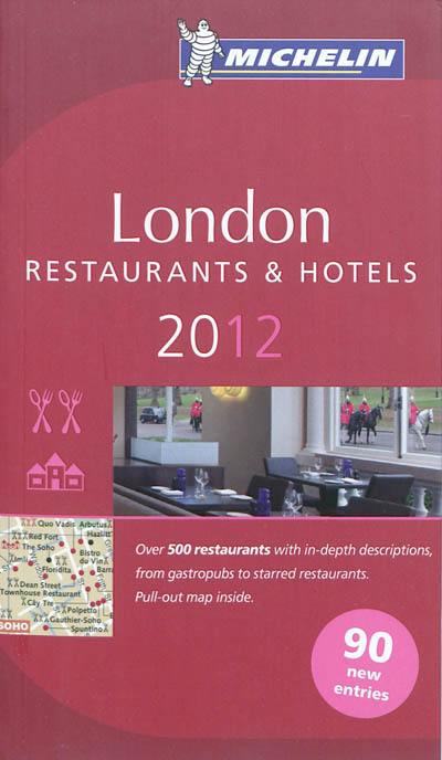 London 2012 : a selection of restaurants & hotels
