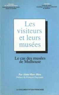 Les Visiteurs et leurs musées : le cas des musées de Mulhouse
