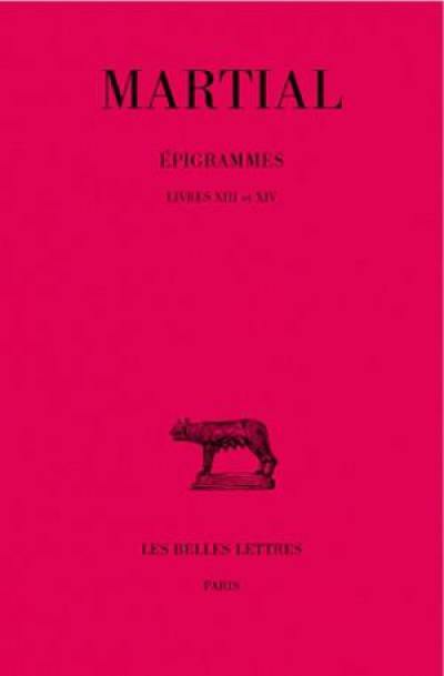 Epigrammes. Vol. 2-2. Livres XIII et XIV