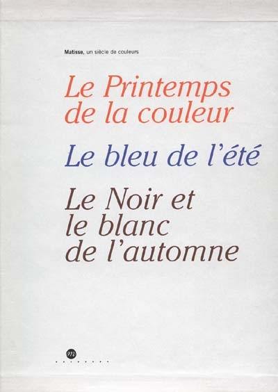 Coffret Matisse, un siècle de couleur : exposition, Nice, Musée Matisse, 13 oct.-15 déc. 2000