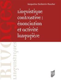 Linguistique contrastive : énonciation et activité langagière