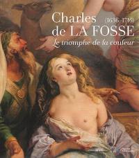 Charles de La Fosse (1636-1716) : le triomphe de la couleur
