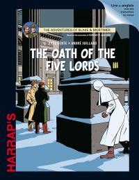 The adventures of Blake and Mortimer : with the characters created by Edgar P. Jacobs. The oath of the five lords