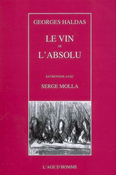 Le vin de l'absolu : entretiens avec Serge Molla