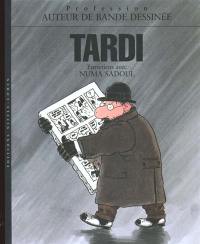 Tardi, auteur de bande dessinée : entretiens avec Numa Sadoul