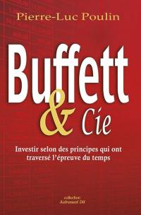 Buffett & Cie : investir selon des principes qui ont traversé l'épreuve du temps