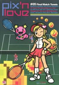 Pix'n love, n° 5. Final Match Tennis