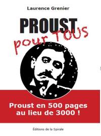 Proust pour tous : une édition abrégée de A la recherche du temps perdu de Marcel Proust