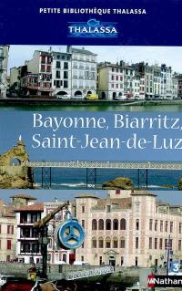 Bayonne, Biarritz, Saint-Jean-de-Luz