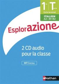 Esplorazione, italien 1re-terminale A2-B1-B2 : 2 CD audio pour la classe