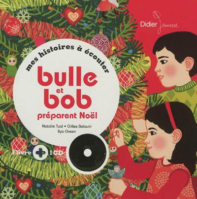 Bulle et Bob préparent Noël