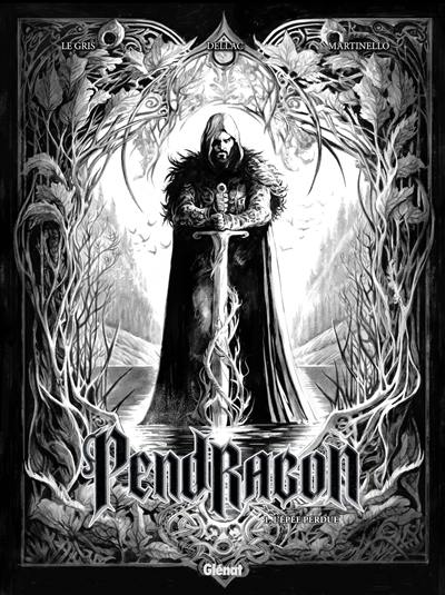 Pendragon. Vol. 1. L'épée perdue