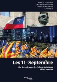 Les 11-Septembre : celui des Américains, des Chiliens, des Catalans et tous les autres