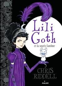 Lili Goth. Lili Goth et la souris fantôme