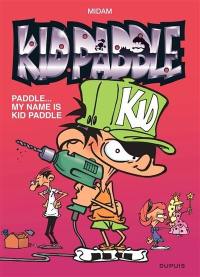 Kid Paddle. Vol. 8. Paddle... my name is Kid Paddle