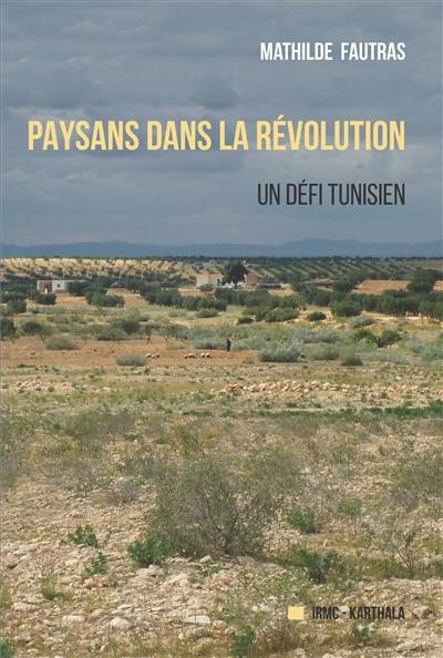 Paysans dans la révolution : un défi tunisien