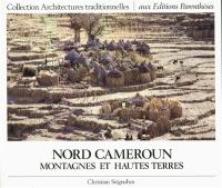 Nord Cameroun : montagnes et hautes terres