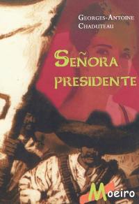 Senora presidente : saga d'Esperanza, 2e époque