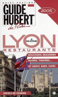 Lyon & Rhône, restaurants : 2005