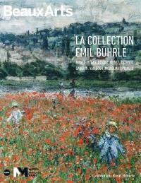 La collection Emil Bührle : Manet, Degas, Renoir, Monet, Cézanne, Gauguin, Van Gogh, Modigliani, Picasso : Musée Maillol, Paris