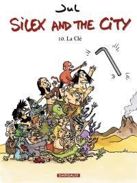 Silex and the city. Vol. 10. La clé